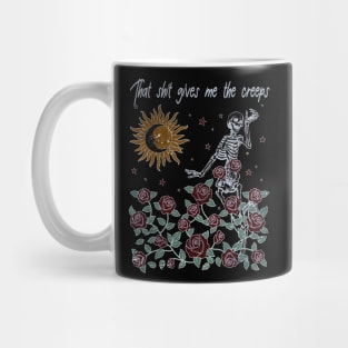 That Shit Gives Me The Creeps Skull Dance Mug